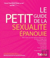 Le Petit Guide De La Sexualité Épanouie