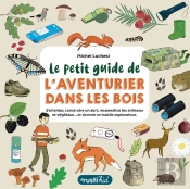 Le Petit Guide De L'Aventurier Dans Les Bois