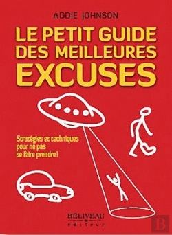 Bertrand.pt - Le Petit Guide Des Meilleures Excuses