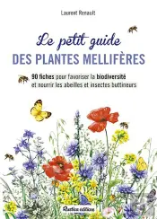 Le Petit Guide Des Plantes Melliferes