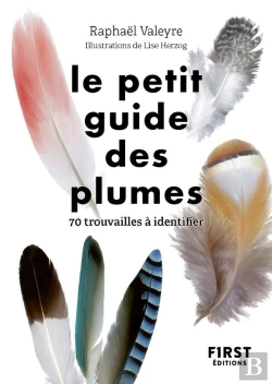 Bertrand.pt - Le Petit Guide Des Plumes : 70 Trouvailles À Identifier