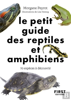 Bertrand.pt - Le Petit Guide Des Reptiles Et Amphibiens : 70 Espèces À Découvrir