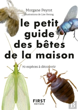 Bertrand.pt - Le Petit Guide D'Observation Des Petites Bêtes De La Maison
