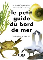 Le Petit Guide Du Bord De Mer : 70 Espèces À Observer