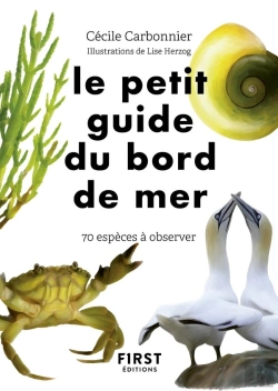 Bertrand.pt - Le Petit Guide Du Bord De Mer : 70 Espèces À Observer