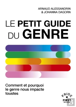 Bertrand.pt - Le Petit Guide Du Genre : Comment Et Pourquoi Le Genre Nous Impacte Toustes