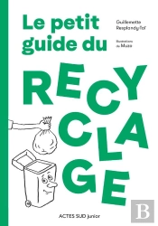 Le Petit Guide Du Recyclage