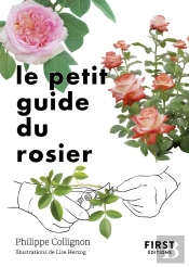 Le Petit Guide Du Rosier