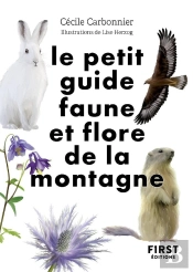 Le Petit Guide Faune Et Flore De La Montagne