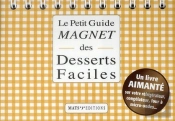 Le Petit Guide Magnet Des Desserts Faciles