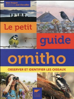 Bertrand.pt - Le Petit Guide Ornitho ; Observer Et Identifier Les Oiseaux