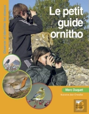 Le Petit Guide Ornitho ; Observer Et Identifier Les Oiseaux