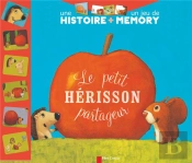 Le Petit Herisson Partageur - Une Histoire + Un Jeu De Memory