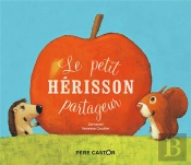 Le Petit Herisson Partageur