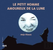 Le Petit Homme Amoureux De La Lune