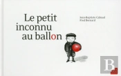 Le Petit Inconnu Au Ballon