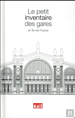 Bertrand.pt - Le Petit Inventaire Des Gares En Ile-De-France