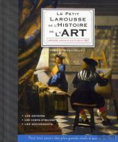 Le Petit Larousse De L'Histoire De L'Art