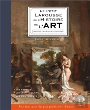 Le Petit Larousse De L'Histoire De L'Art