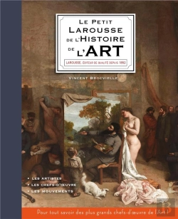 Bertrand.pt - Le Petit Larousse De L'Histoire De L'Art
