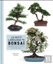 Le Petit Larousse Des Bonsai