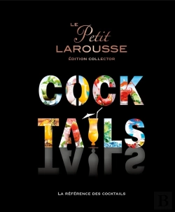 Bertrand.pt - Le Petit Larousse Des Cocktails