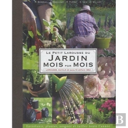 Bertrand.pt - Le Petit Larousse Du Jardin ; Mois Par Mois