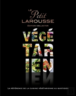 Bertrand.pt - Le Petit Larousse Végétarien