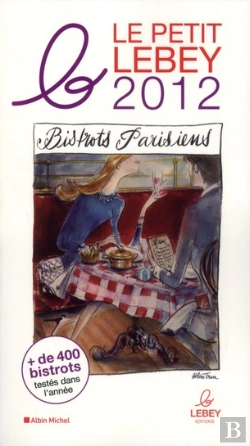 Bertrand.pt - Le Petit Lebey Des Bistrots Parisiens 2012
