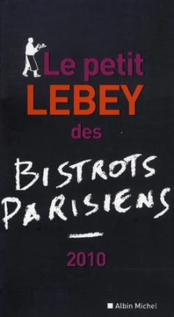 Bertrand.pt - Le Petit Lebey Des Bistrots Parisiens (Édition 2010)