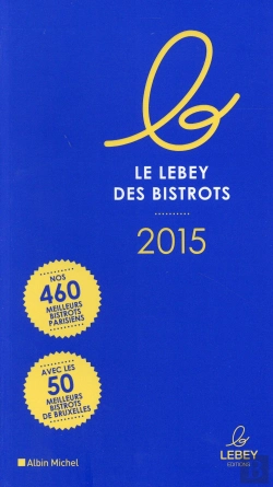Bertrand.pt - Le Petit Lebey Des Bistrots Parisiens (Édition 2015)