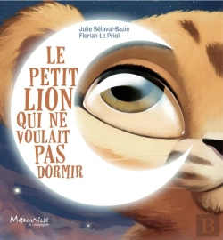 Bertrand.pt - Le Petit Lion Qui Ne Voulait Pas Dormir