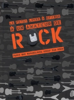Bertrand.pt - Le Petit Livre A Offrir A Amateur De Rock