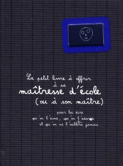 Bertrand.pt - Le Petit Livre À Offrir À Sa Maîtresse D'École (Ou À Son Maître)