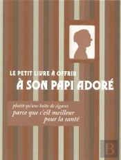 Le Petit Livre À Offrir À Son Papi Adoré...