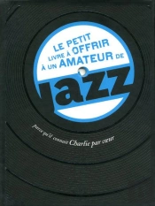 Le Petit Livre À Offrir À Un Amateur De Jazz