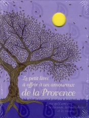 Le Petit Livre A Offrir A Un Amoureux De La Provence
