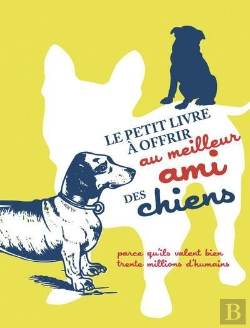 Bertrand.pt - Le Petit Livre A Offrir A Un Amoureux Des Chiens