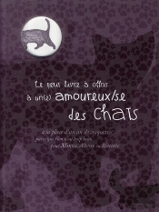 Le Petit Livre À Offrir À Un(E) Amoureux/Se Des Chats