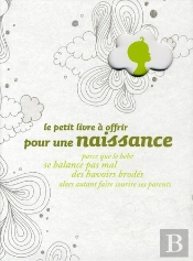 Le Petit Livre À Offrir Pour Une Naissance