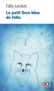 Le Petit Livre Bleu De Felix, Ou Nouveau Calepin Du Meme Flaneur