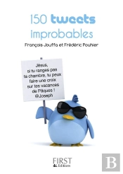 Le Petit Livre De 150 Tweets Improbables