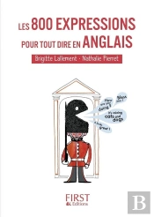 Le Petit Livre De 800 Expressions Pour Tout Dire En Anglais