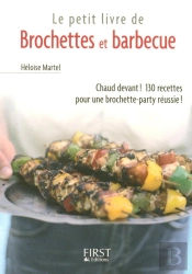 Le Petit Livre De Brochettes Et Barbecue