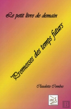 Bertrand.pt - Le Petit Livre De Demain : Promesses Des Temps Futurs