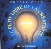 Le Petit Livre De La Créativité