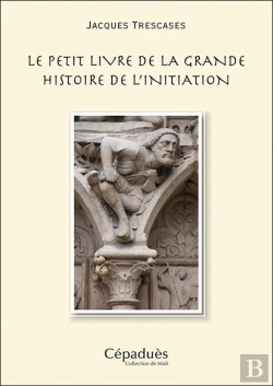 Bertrand.pt - Le Petit Livre De La Grande Histoire De L'Initiation