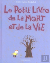 Le Petit Livre De La Mort Et De La Vie