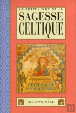 Bertrand.pt - Le Petit Livre De La Sagesse Celtique