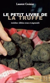 Le Petit Livre De La Truffe (3e Édition)